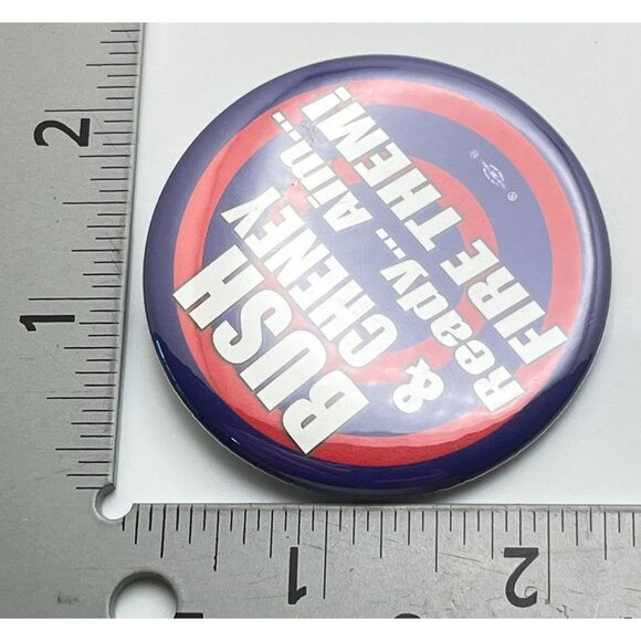 Anti Bush & Cheney Ready Aim Fire Them Political Pinback 2004 Campaign Button - Picture 3 of 6
